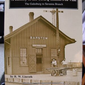 A History of the C. B. & Q. Illinois Pea Vine: The Galesburg to Savannah Branch