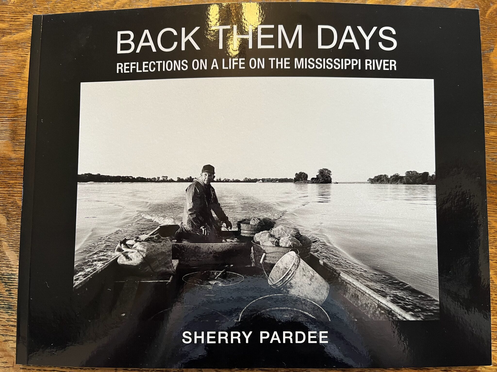 Back Them Days: Reflections on a Life on the Mississippi River
