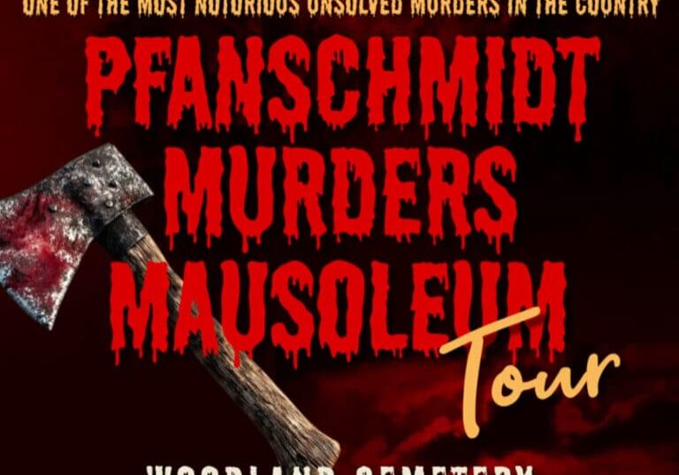 A poster that says "Pfanschmidt Murders Mausoleum Tour" with an axe